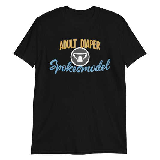Adult Diaper Spokesmodel 2 T-Shirt