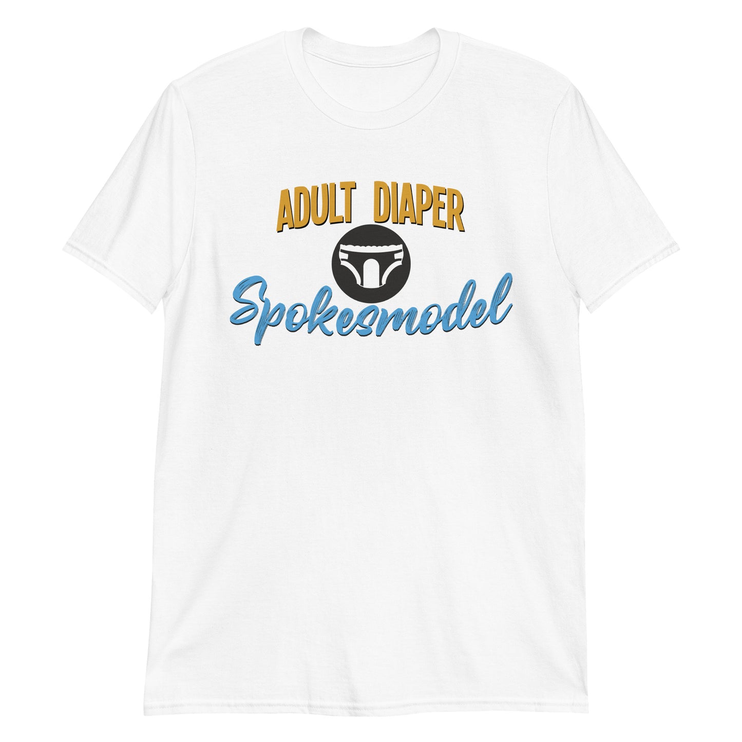 Adult Diaper Spokesmodel 2 T-Shirt