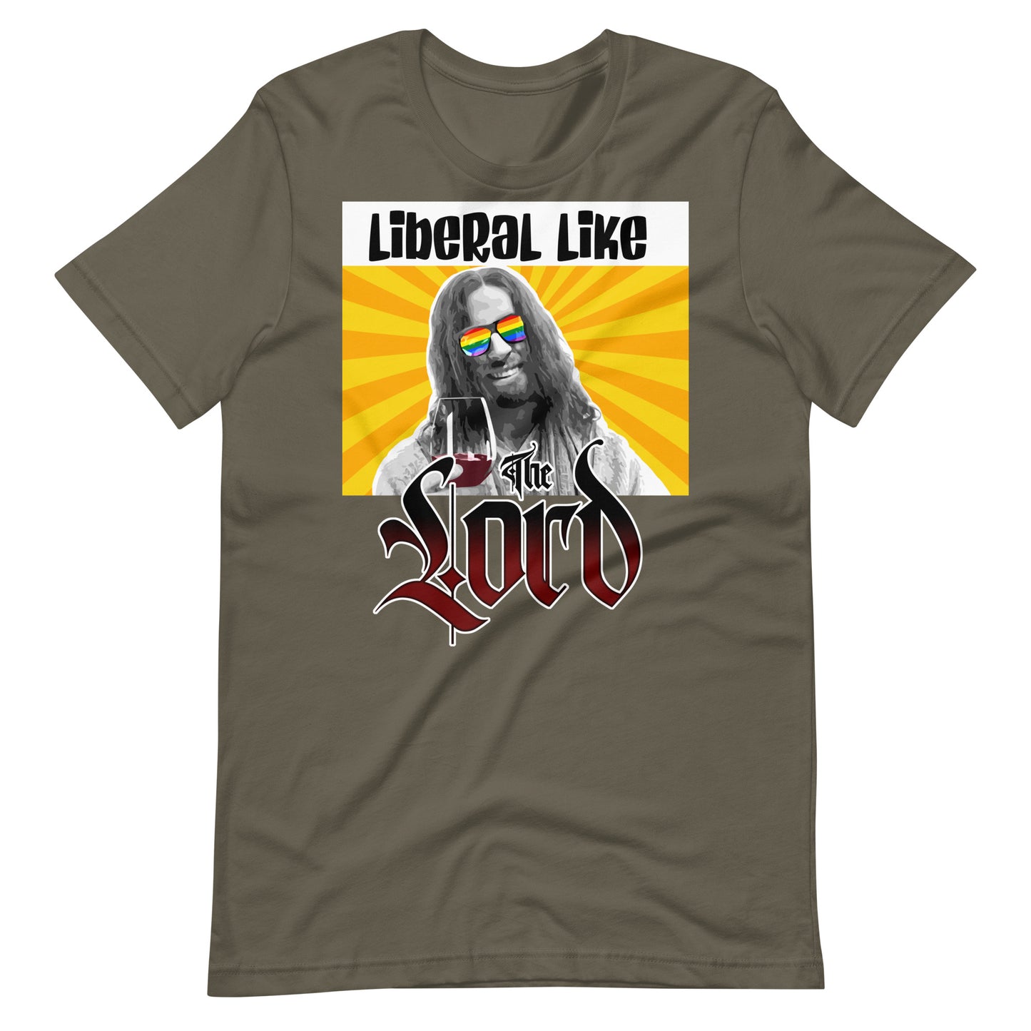 Liberal Like The Lord T-shirt