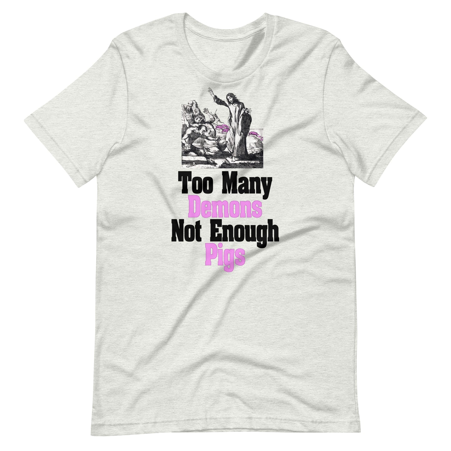 Too Many Demons T-Shirt