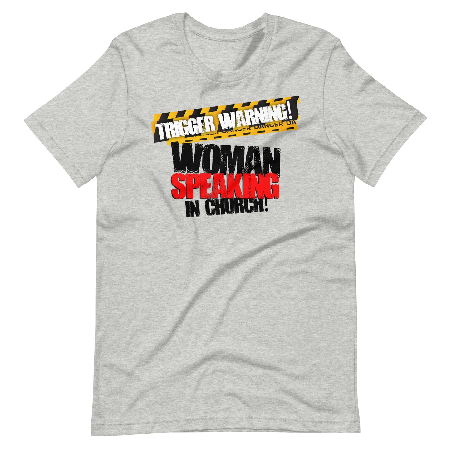 Trigger Warning! Woman Speaking T-shirt