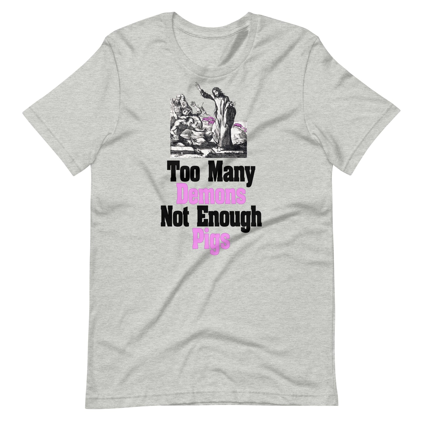 Too Many Demons T-Shirt