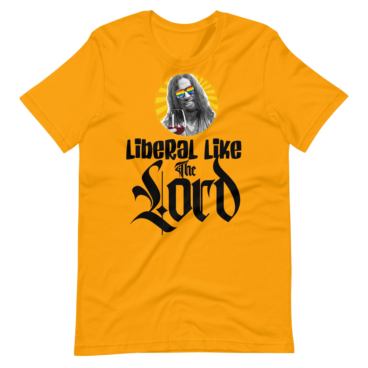 Liberal Like The Lord 2 Light T-shirt