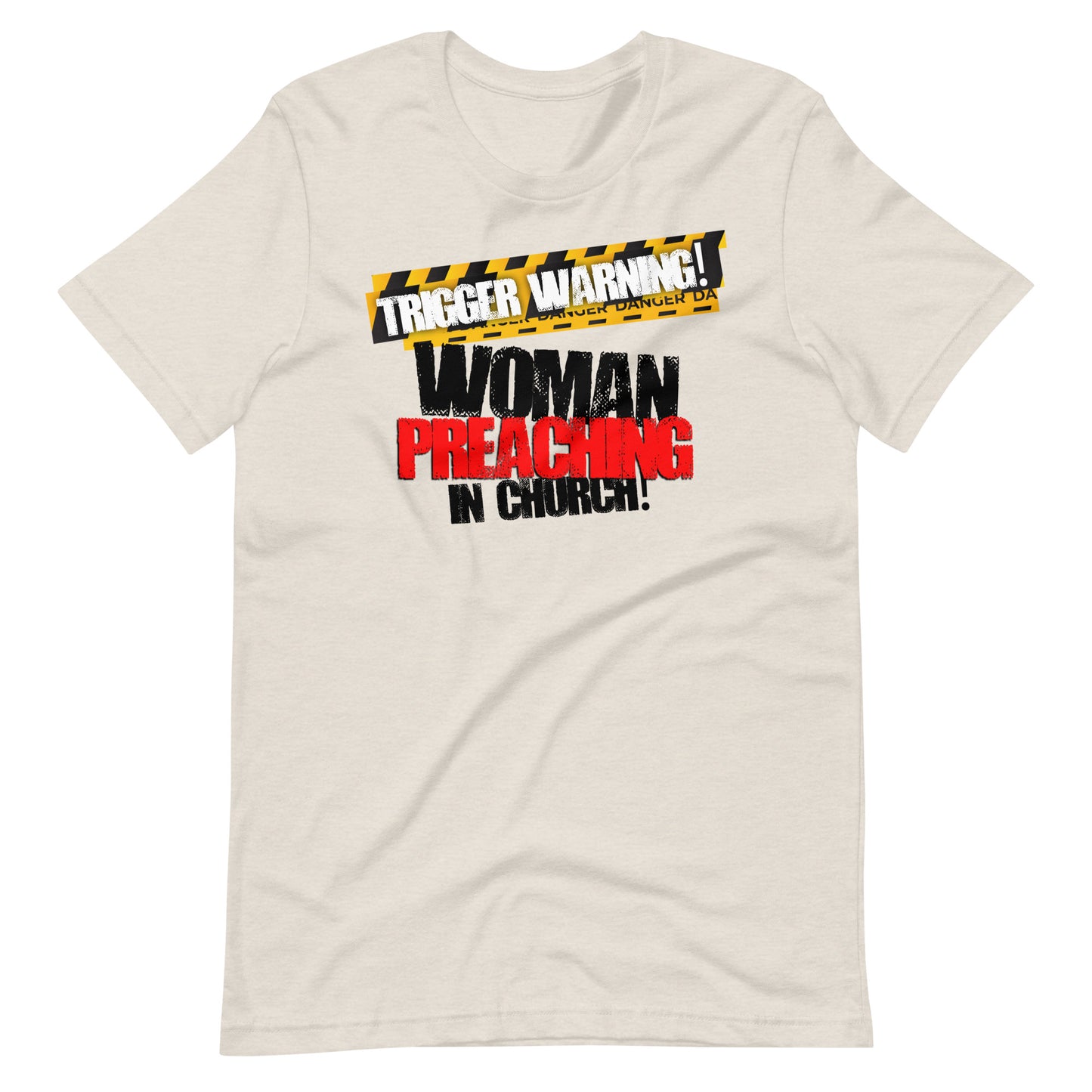 Trigger Warning! Woman Preaching T-shirt