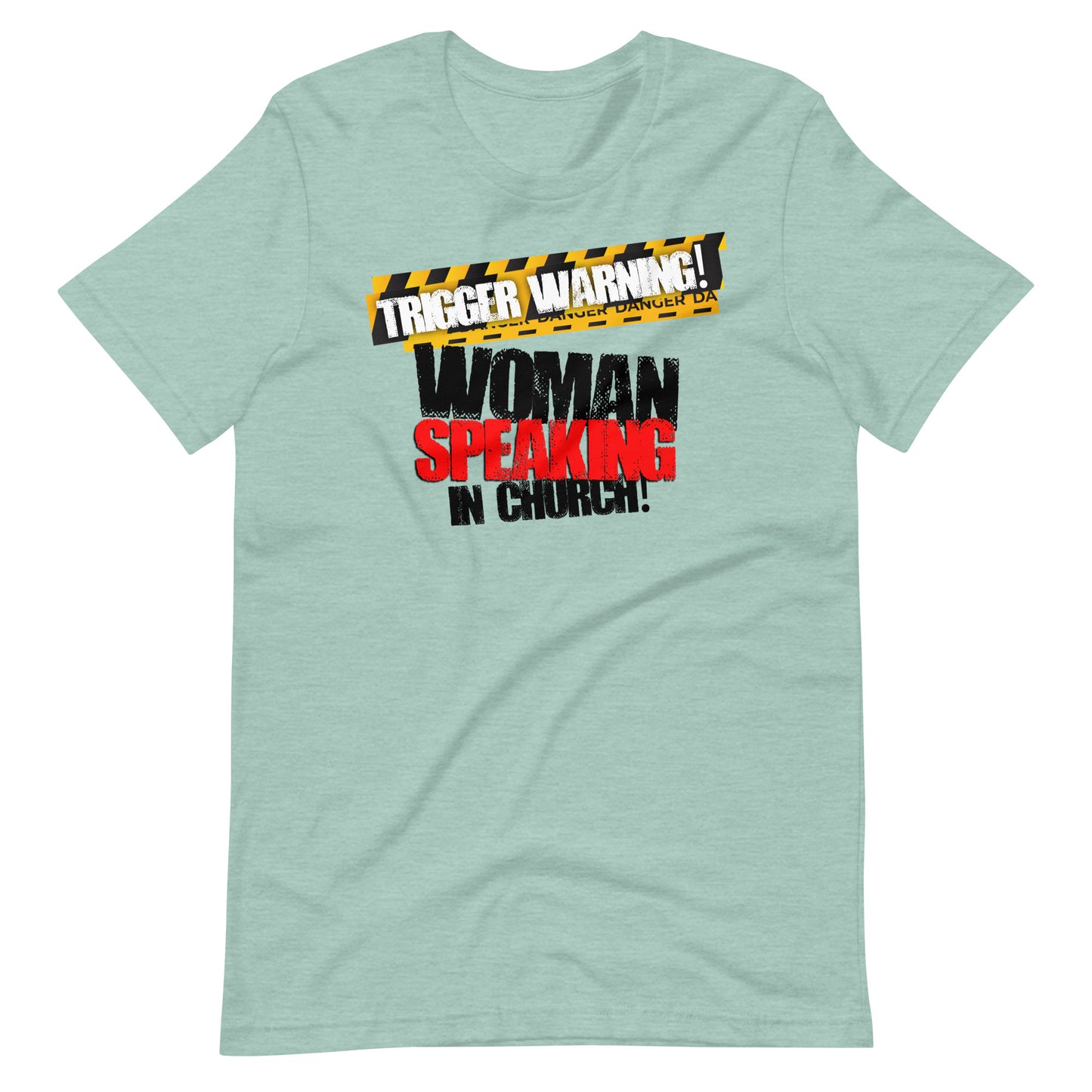 Trigger Warning! Woman Speaking T-shirt