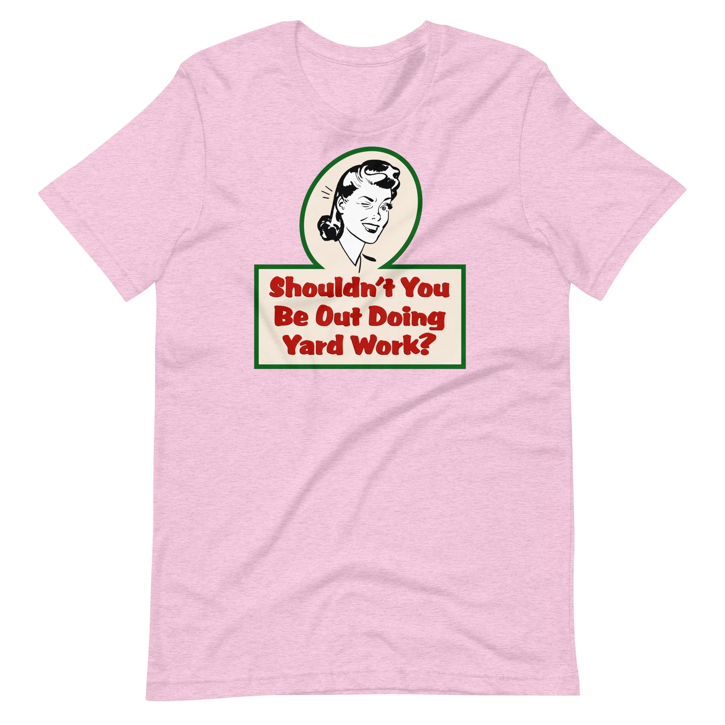 Yard Work T-Shirt