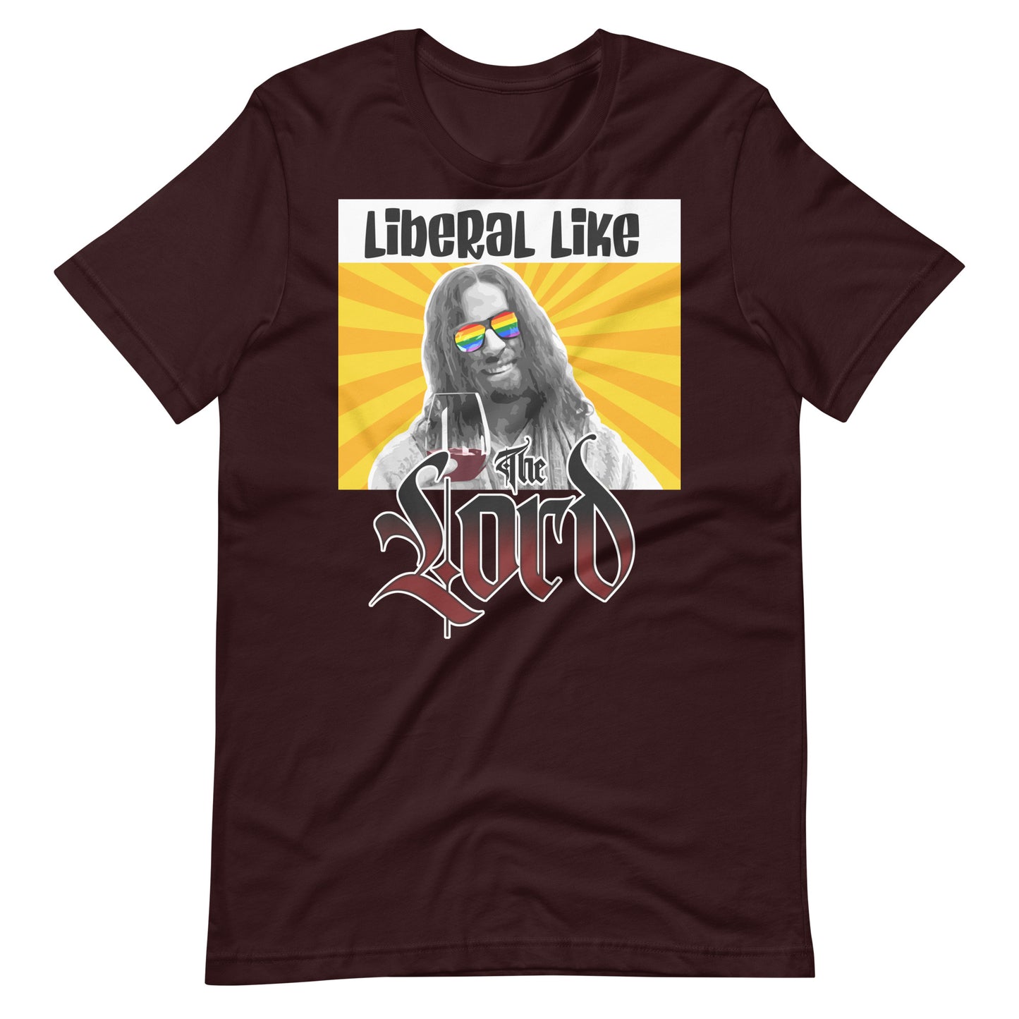 Liberal Like The Lord T-shirt