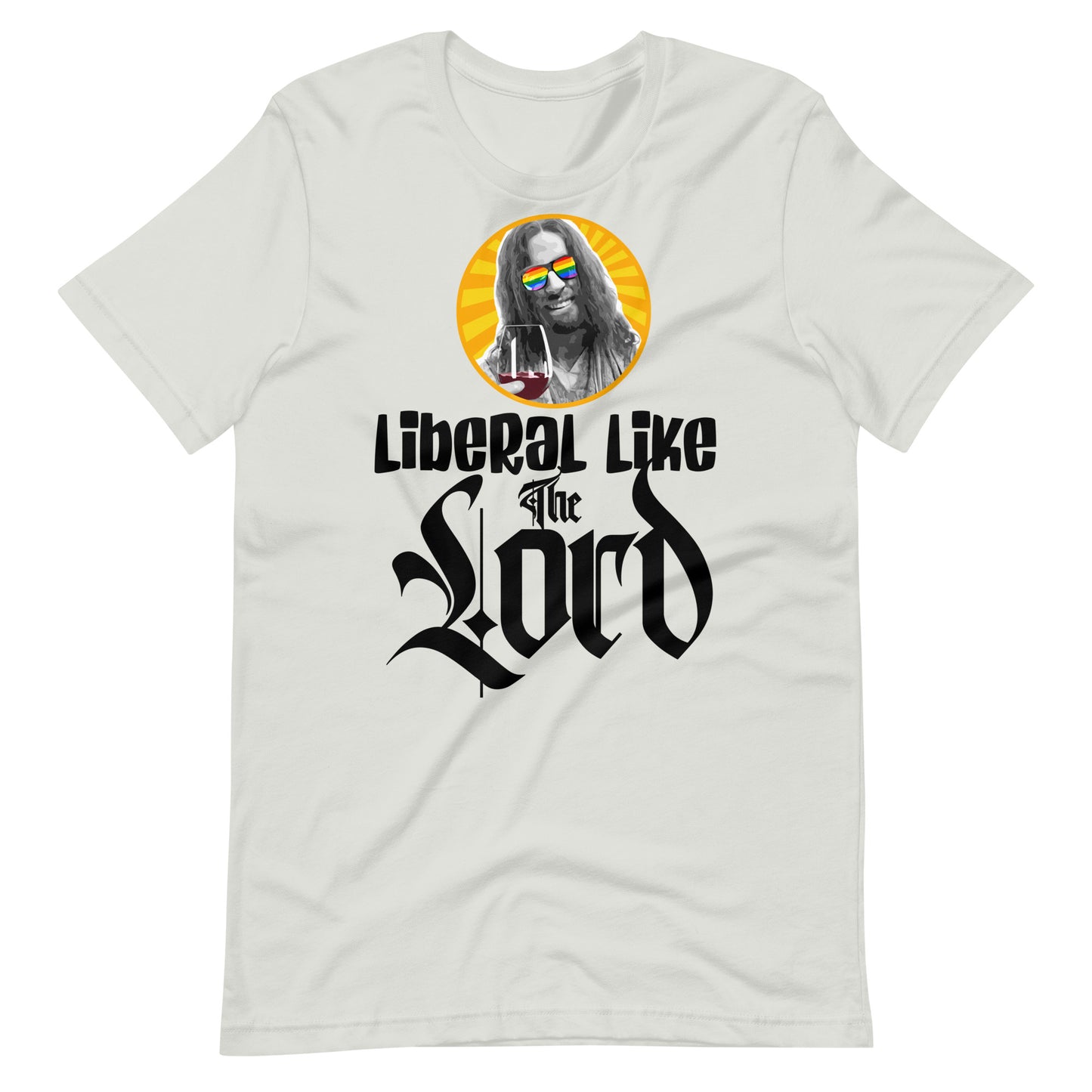 Liberal Like The Lord 2 Light T-shirt