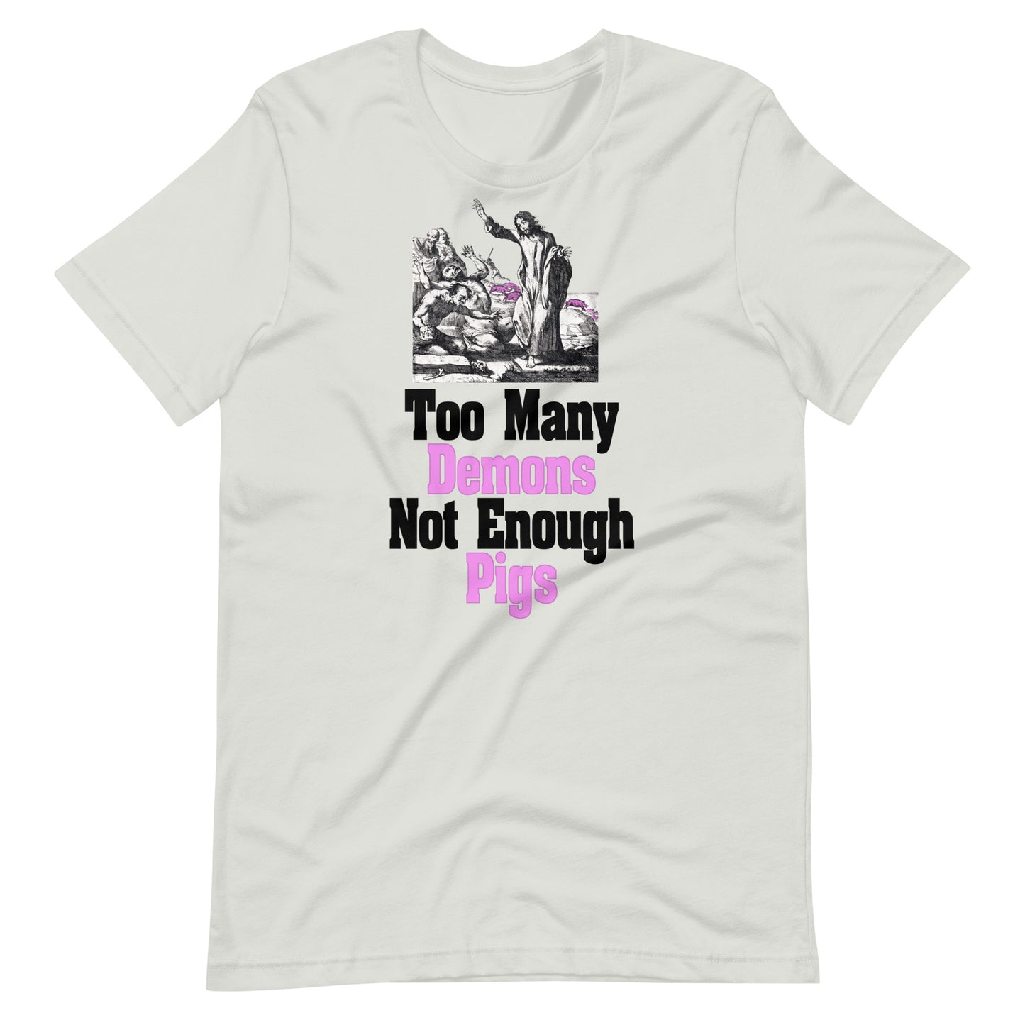 Too Many Demons T-Shirt