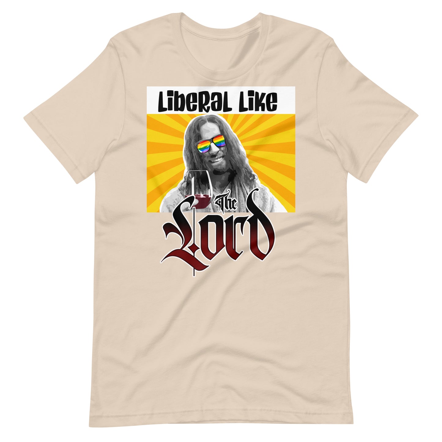 Liberal Like The Lord T-shirt