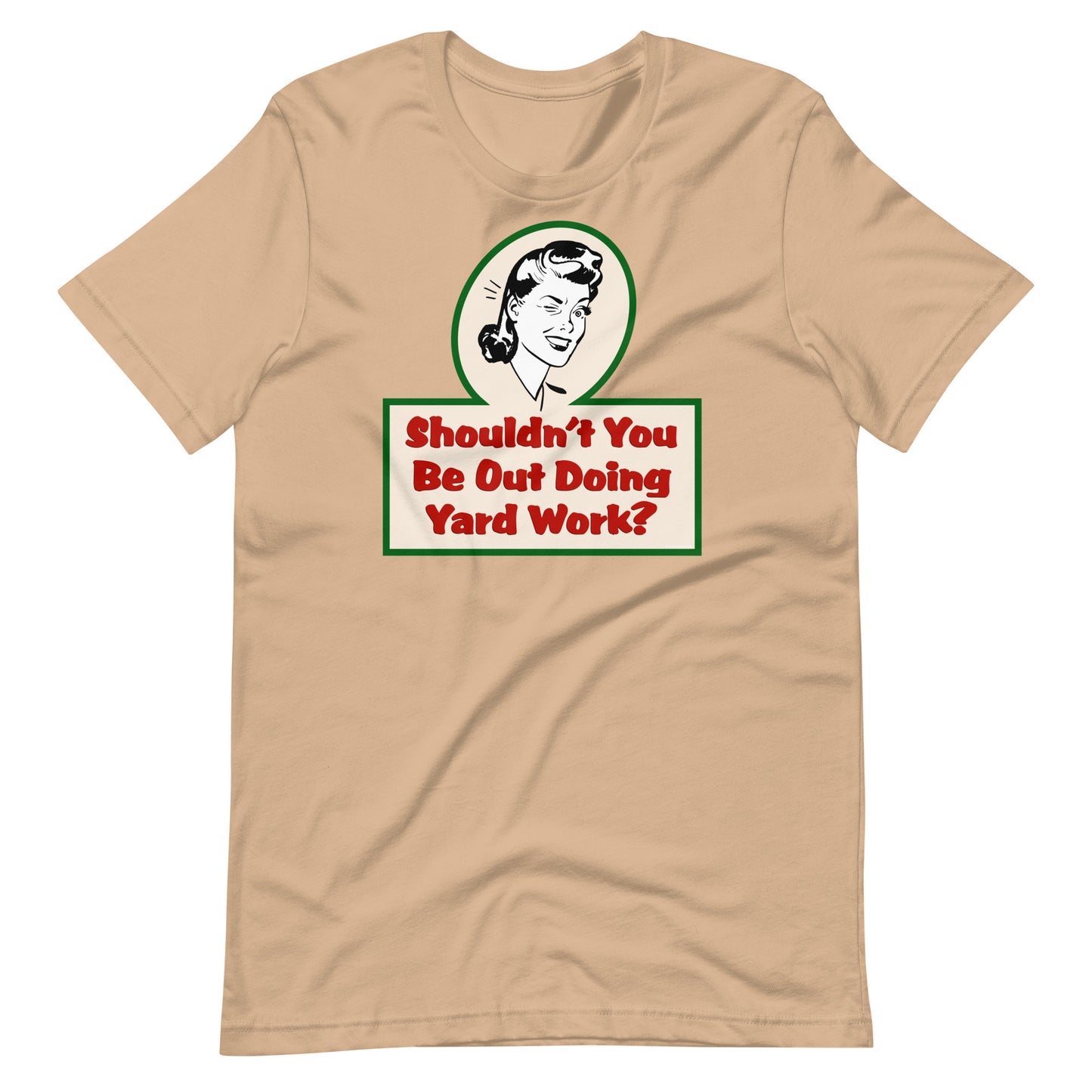 Yard Work T-Shirt