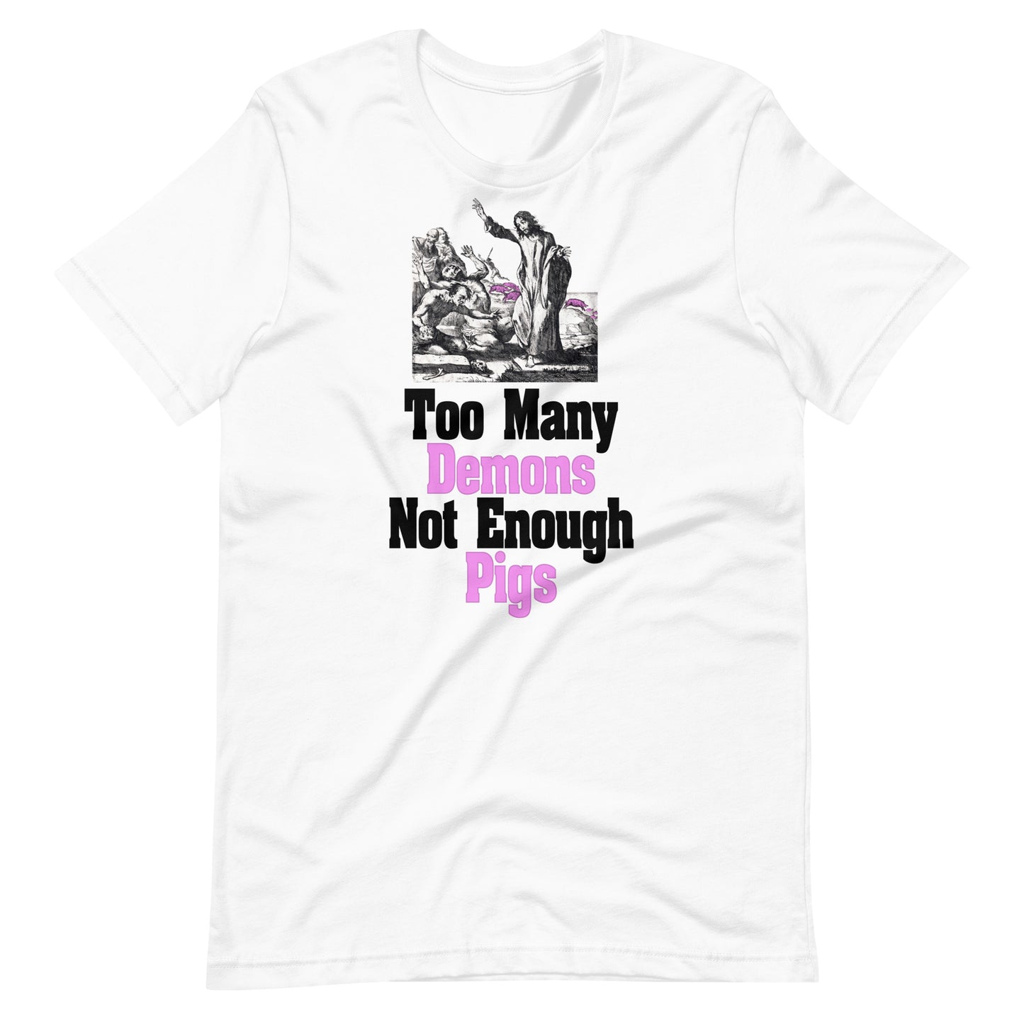 Too Many Demons T-Shirt