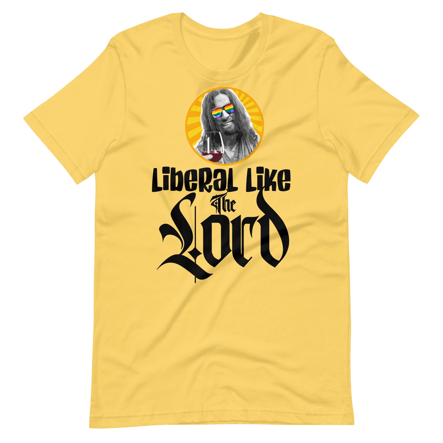 Liberal Like The Lord 2 Light T-shirt