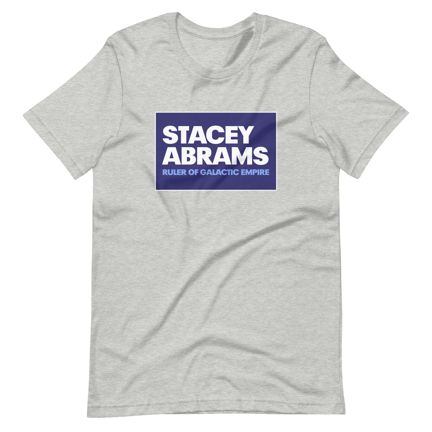 Stacey Abrams: Ruler of Galactic Empire T-shirt