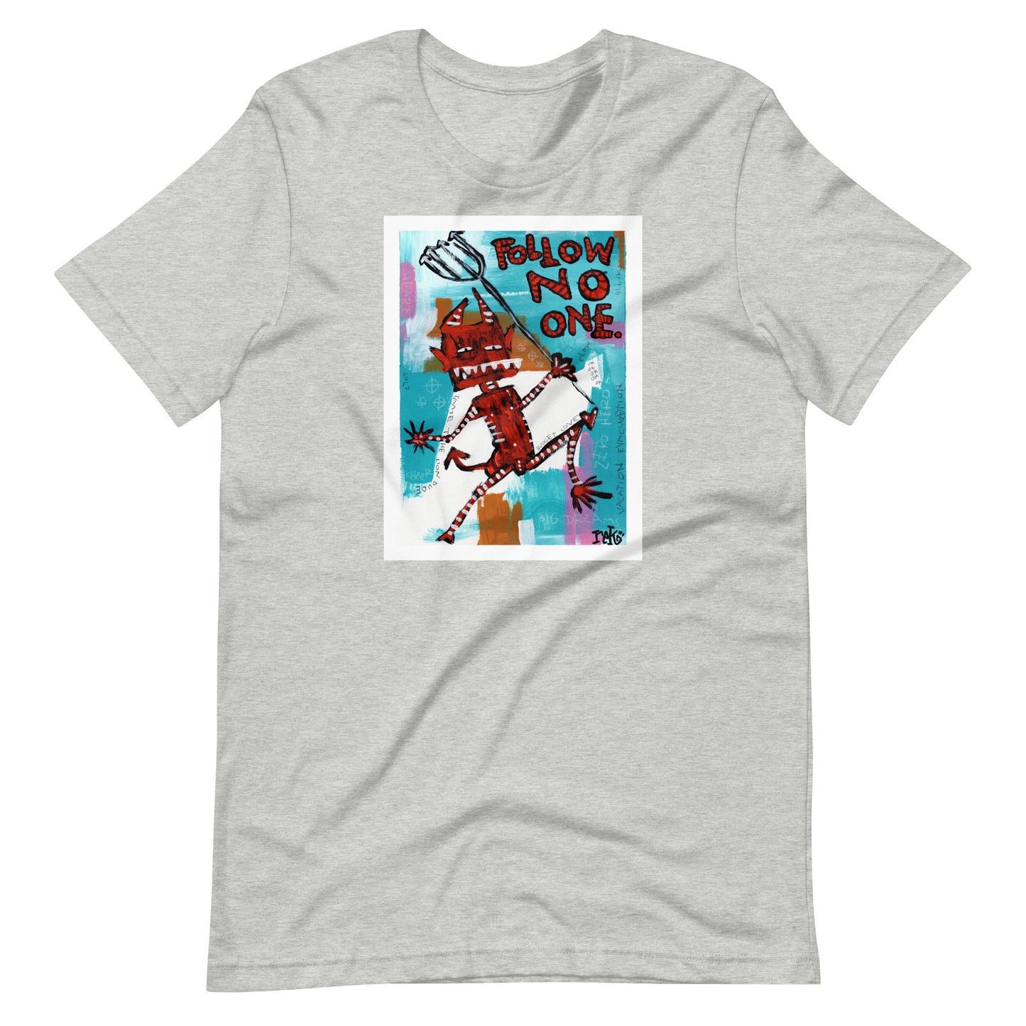 Follow No One T-shirt