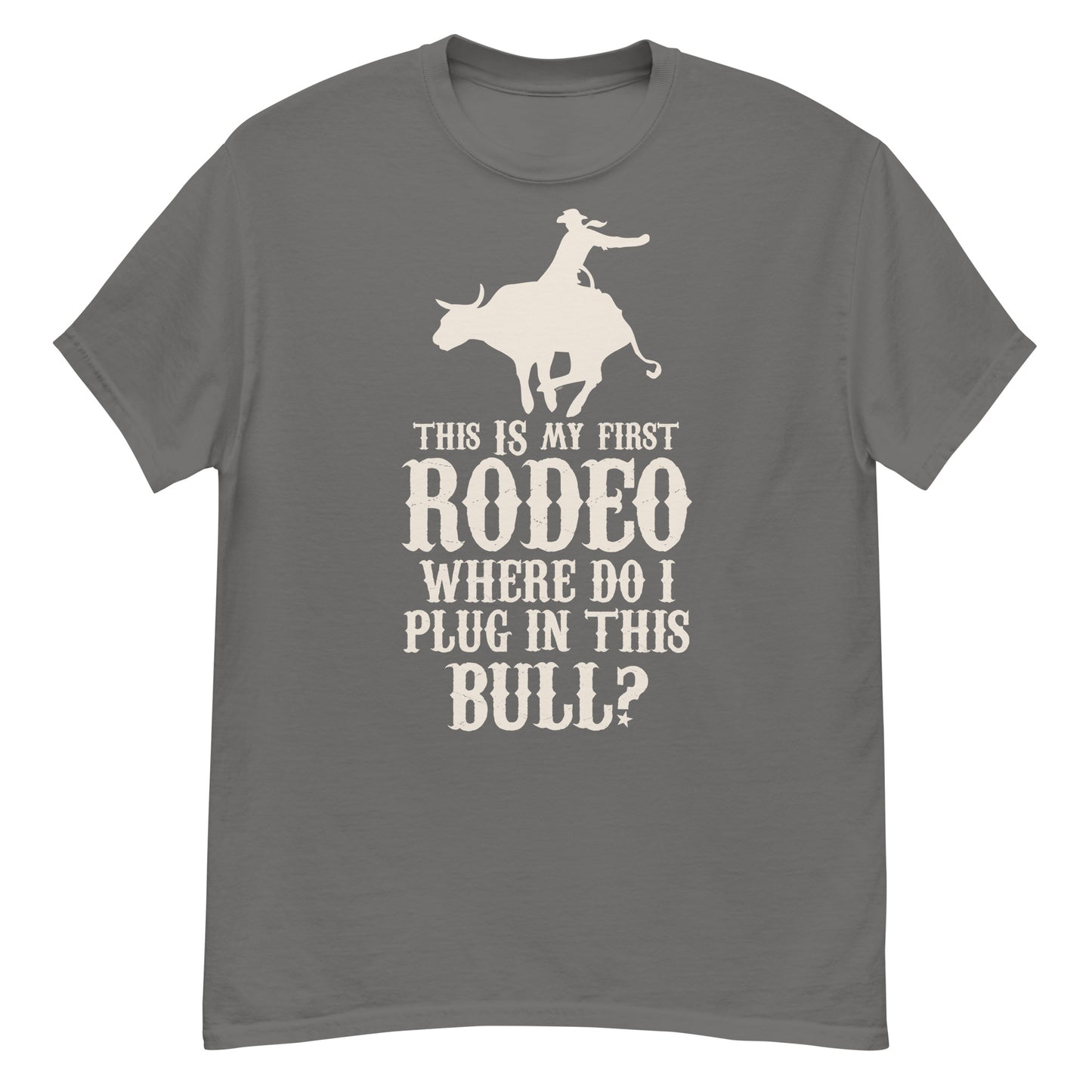 This Is My First Rodeo T-shirt