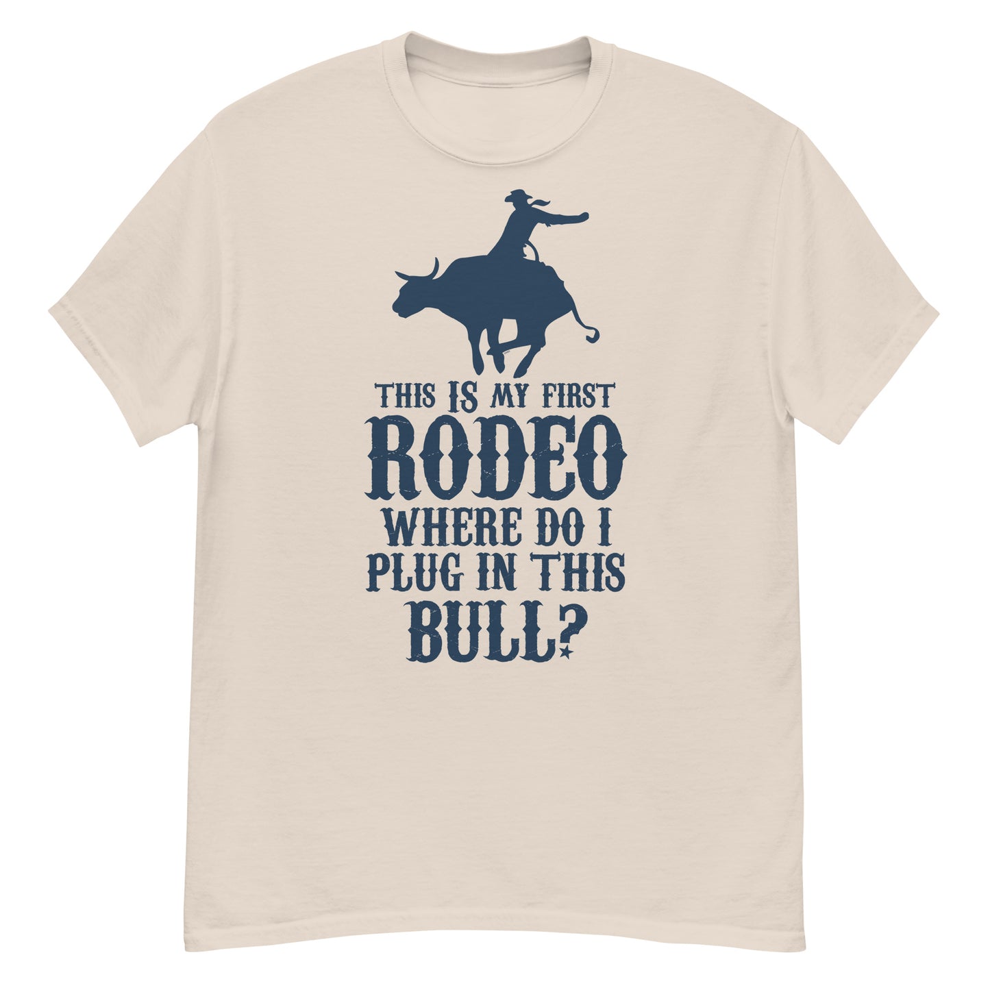 This Is My First Rodeo T-shirt