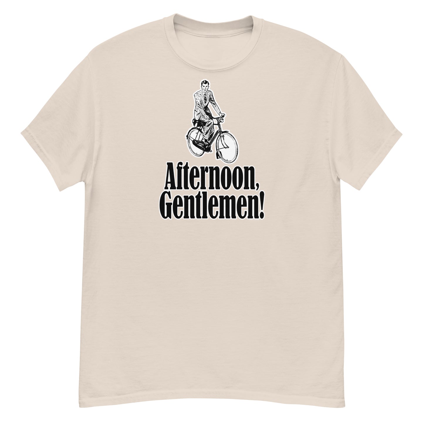 Afternoon, Gentlemen T-shirt