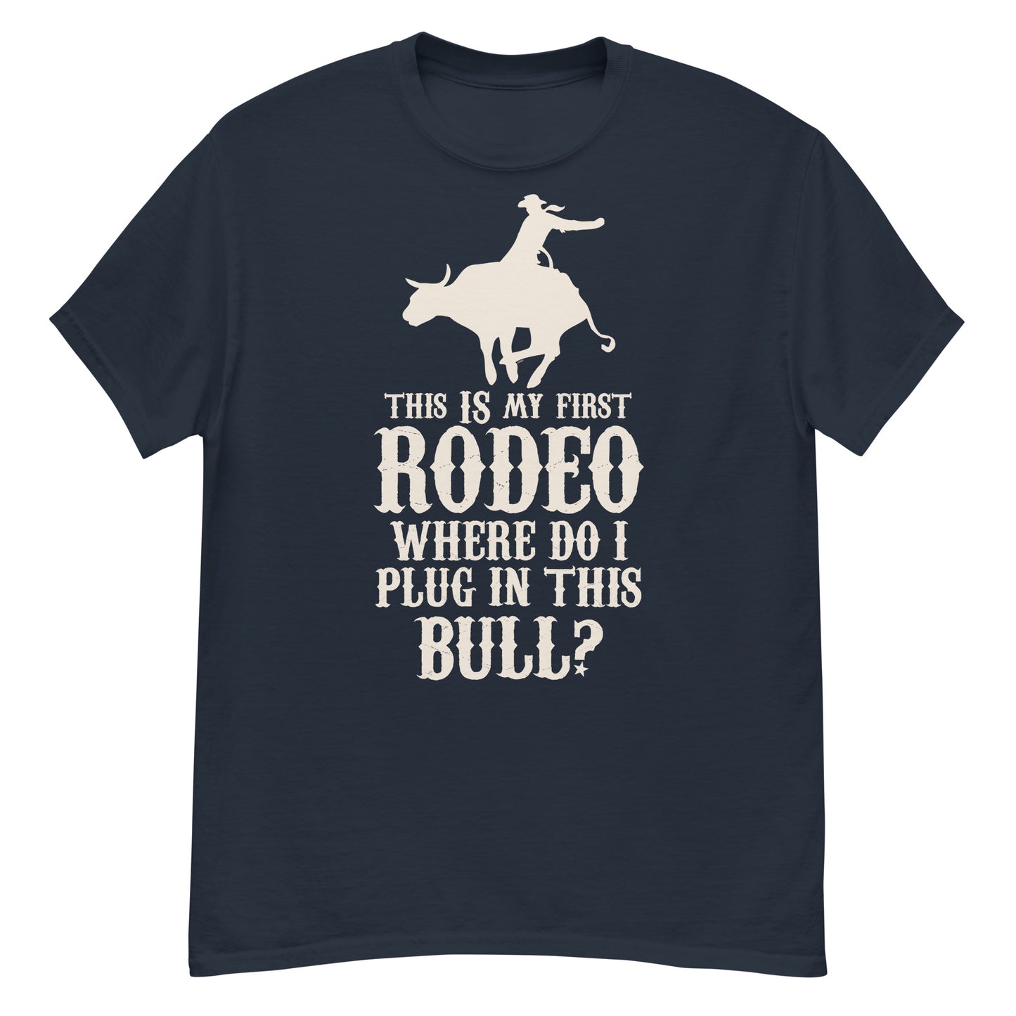 This Is My First Rodeo T-shirt