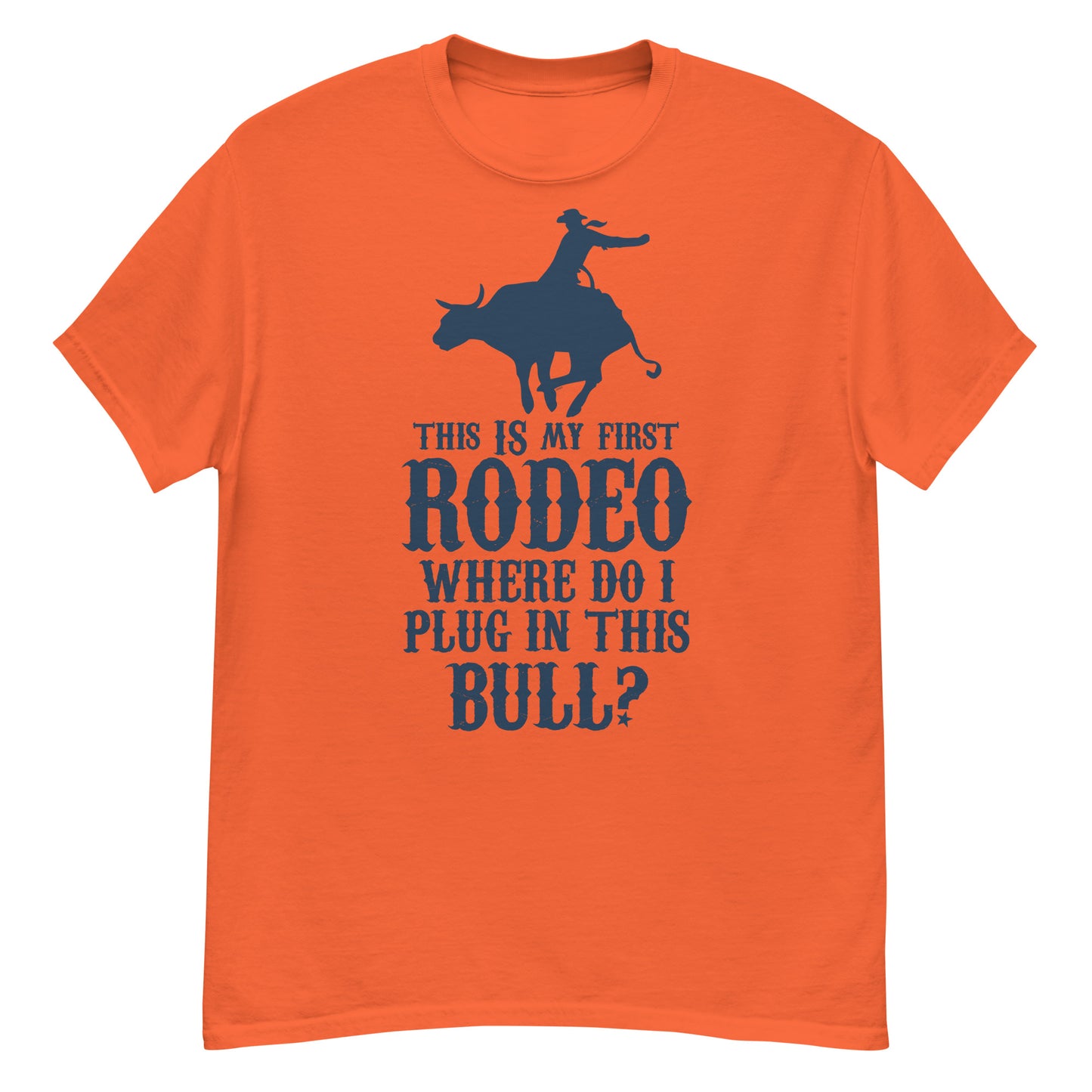 This Is My First Rodeo T-shirt