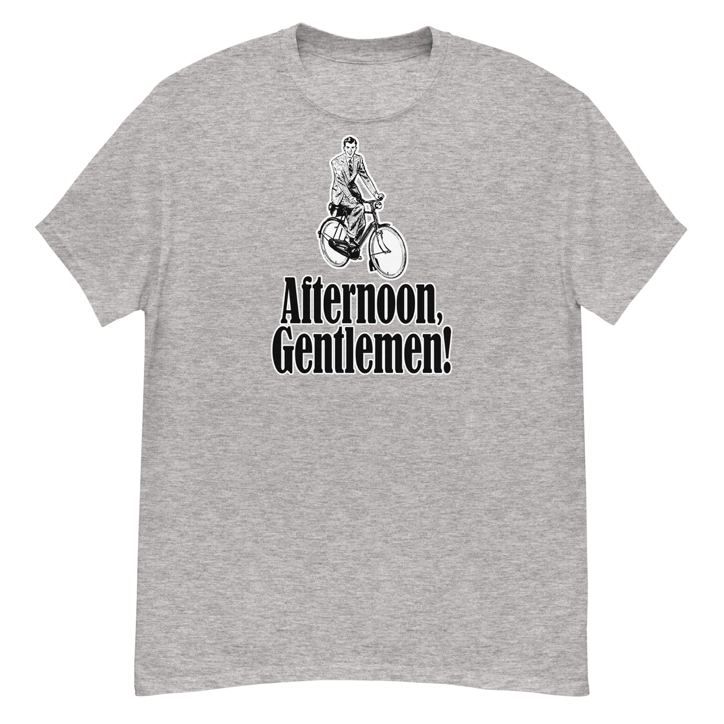 Afternoon, Gentlemen T-shirt