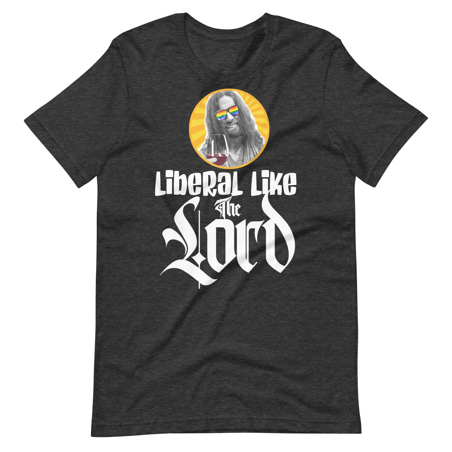 Liberal Like The Lord 2 Dark T-shirt