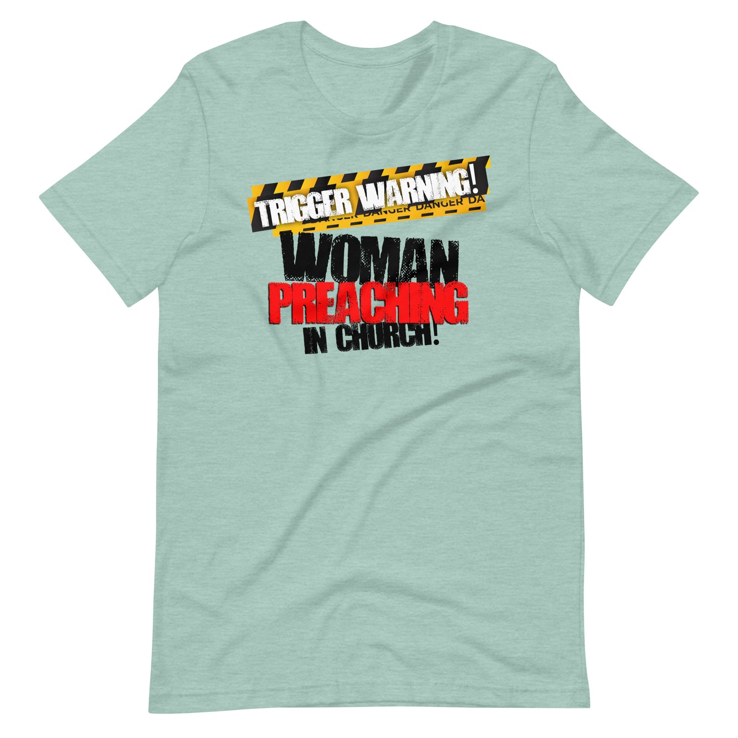 Trigger Warning! Woman Preaching T-shirt