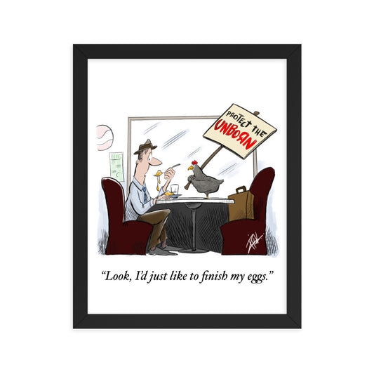 Protect The Unborn Chickens - Framed Cartoon Print