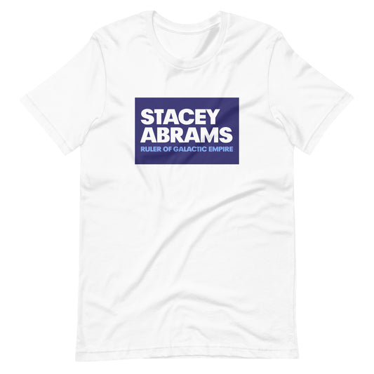 Stacey Abrams: Ruler of Galactic Empire T-shirt